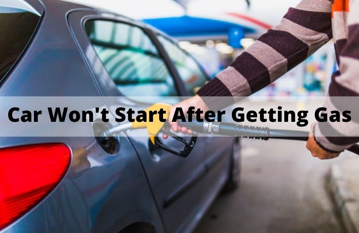 Car Won’t Start After Getting Gas: A Quick Fix!