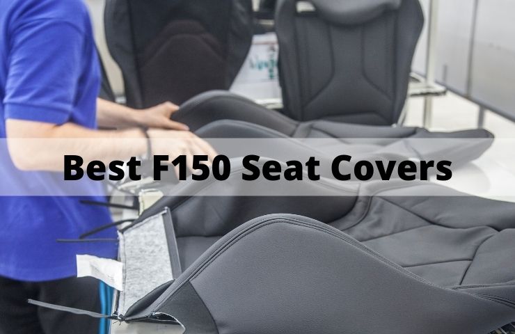 4 Best F150 Seat Covers (for Trucks)