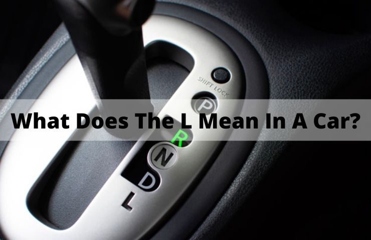 What Does The L Mean In A Car?