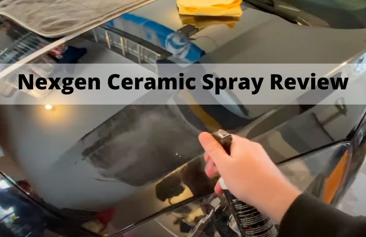 Nexgen Ceramic Spray Review: How Good The Coating Is?