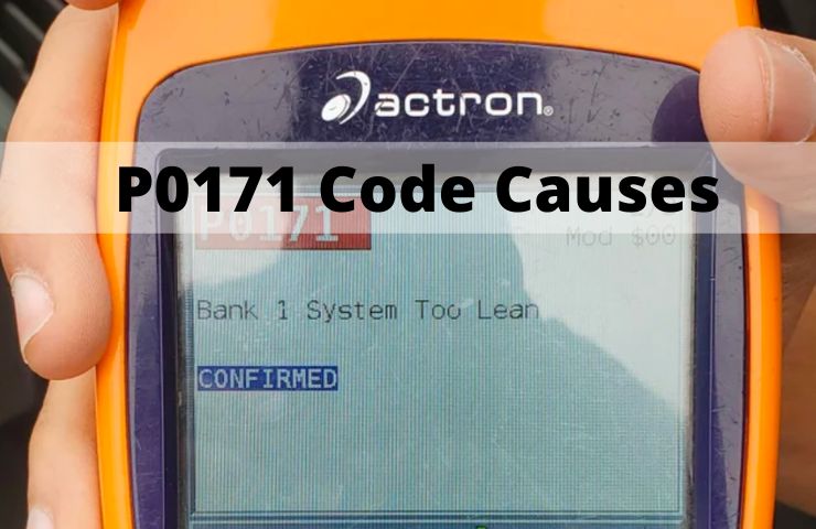 P0171 Code (System Too Lean Bank 1): Meaning, Causes and Fix