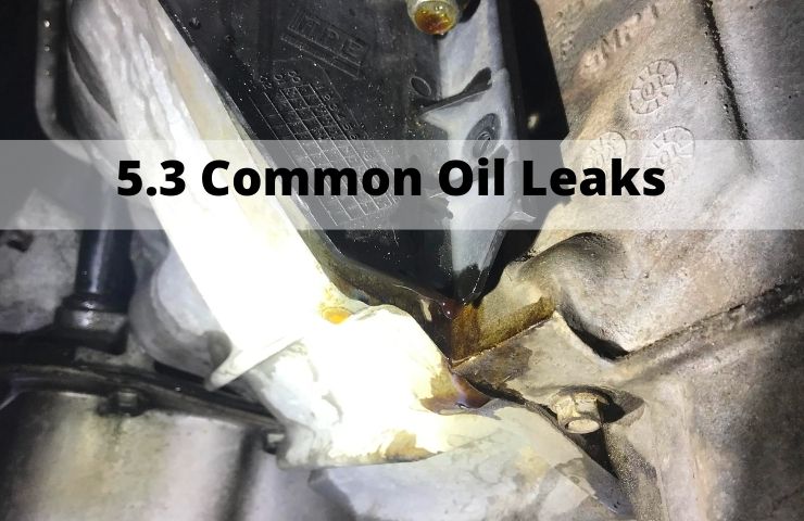 5.3 Common Oil Leaks