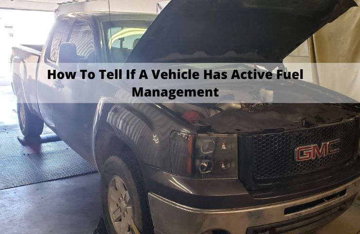 How To Tell If A Vehicle Has Active Fuel Management