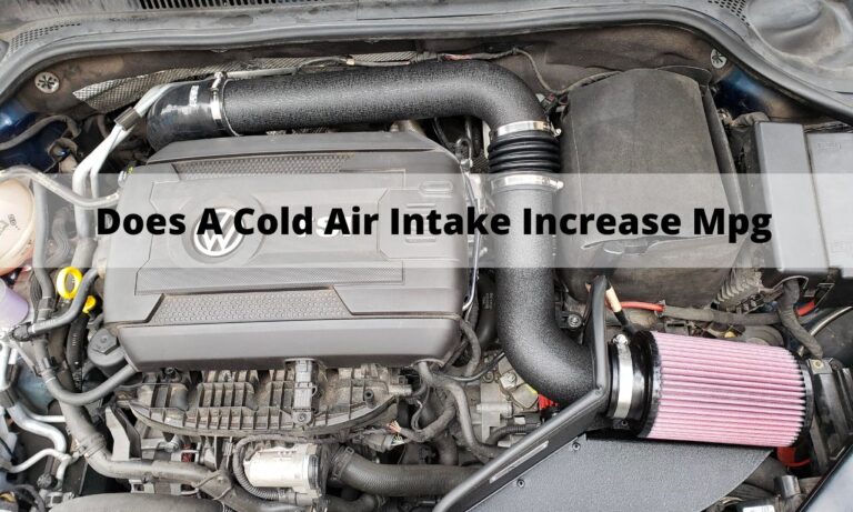 Does A Cold Air Intake Increase Mpg or Improve Fuel Economy (Not Worth It)?