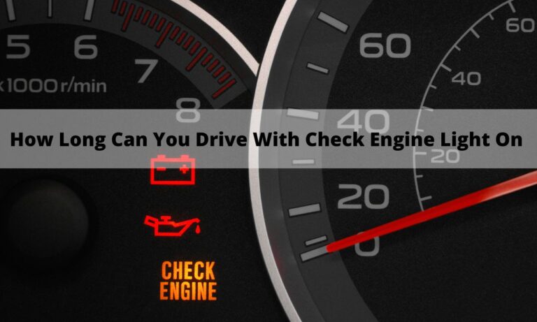 How Long Can You Drive With Check Engine Light On
