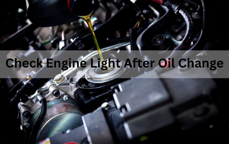 Check Engine Light After Oil Change